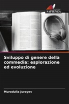 Murodulla Jurayev - Sviluppo di genere della commedia: esplorazione ed evoluzione