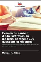 Mansoor M. AlNaim - Examen du conseil d'administration du médecin de famille 100 questions et réponses