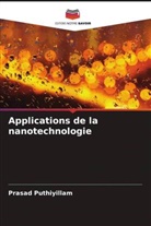 Prasad Puthiyillam - Applications de la nanotechnologie