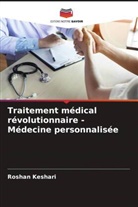 Roshan Keshari - Traitement médical révolutionnaire - Médecine personnalisée