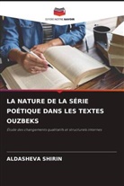ALDASHEVA SHIRIN - LA NATURE DE LA SÉRIE POÉTIQUE DANS LES TEXTES OUZBEKS