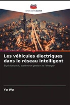 Yu Wu - Les véhicules électriques dans le réseau intelligent