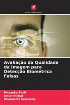 Arjun Nichal, Priyanka Patil, Dhanashri Salunkhe - Avaliação da Qualidade da Imagem para Detecção Biométrica Falsas