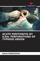 Kokou Kanassoua - ACUTE PERITONITIS BY ILEAL PERFORATIONS OF TYPHOID ORIGIN