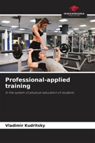 Vladimir Kudritsky - Professional-applied training