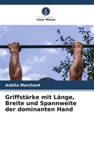 Ankita Merchant - Griffstärke mit Länge, Breite und Spannweite der dominanten Hand