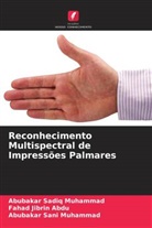 Fahad Jibrin Abdu, Abubakar Sadiq Muhammad, Abubakar Sani Muhammad - Reconhecimento Multispectral de Impressões Palmares