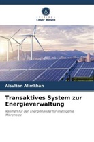 Aisultan Alimkhan - Transaktives System zur Energieverwaltung