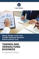 Arturo García Cruz, Mario Sergio Lerín Cruz, Yuridia Vásquez Ramírez - THEMEN DER VERWALTUNG BUSINESS