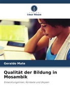 Geraldo Mate - Qualität der Bildung in Mosambik