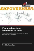 Arockia Amuthan - L'emancipazione femminile in India