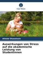 Afolabi Oluwatosin - Auswirkungen von Stress auf die akademische Leistung von Studentinnen