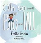 Emilie Godin - Oh So Small or Big and Tall