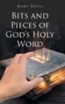 Mary Davis - Bits And Pieces Of God's Holy Word