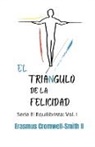 Erasmus Cromwell-Smith - El triángulo de la felicidad