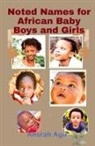 Ahsrah Ayir - Noted Names for African Baby Boys and Girls