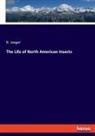 B. Jaeger - The Life of North American Insects