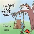 L. Robin - I Want You To Be You