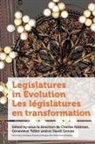 Charles Feldman, David Groves, Geneviève Tellier - Legislatures in Evolution / Les législatures en transformation