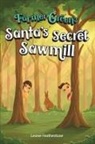 Leonie Featherstone - Santa's Secret Sawmill