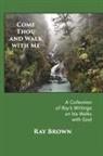 Ray Brown - Come Thou and Walk with Me