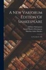 William Shakespeare, Hyder Edward Rollins, Samuel Burdett Hemingway - A New Variorum Edition Of Shakespeare: As You Like It. 10th; Edition 1890