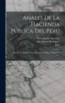José Manuel Rodríguez, Pedro Emilio Dancuart, Peru Ministerio De Hacienda - Anales De La Hacienda Pública Del Peru: Historia Y Legislación Fiscal De La República, Volumes 9-10