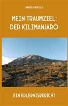 Andrea Herold - Mein Traumziel: der Kilimanjaro