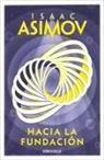 Isaac Asimov - Hacia La Fundación / Forward the Foundation