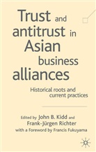 John B Kidd, John B. Kidd, Frank-Jürgen Richter, J Kidd, John B. Kidd, Richter... - Trust and Anti-Trust in Cross-cultural Alliances