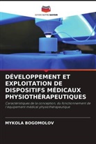 Mykola Bogomolov - DÉVELOPPEMENT ET EXPLOITATION DE DISPOSITIFS MÉDICAUX PHYSIOTHÉRAPEUTIQUES