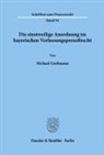 Michael Gressmann - Die einstweilige Anordnung im bayerischen Verfassungsprozeßrecht.