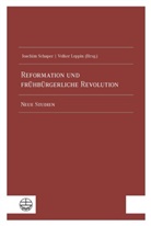 Joachim Schaper, Volker Leppin - Reformation und frühbürgerliche Revolution