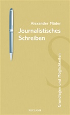 Alexander Mäder - Journalistisches Schreiben