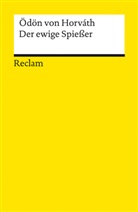 Ödön von Horváth, Nicole Streitler-Kastberger, Vejvar, Martin Vejvar - Der ewige Spießer. Erbaulicher Roman in drei Teilen