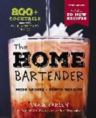 Shane Carley - The Home Bartender: The Third Edition