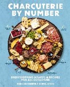 Derek Bissonnette, Cider Mill Press, Gabrielle Cote - Charcuterie by Number