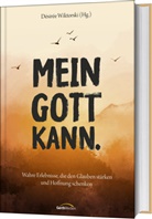 Désirée Wiktorski - Mein Gott kann.