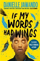 Danielle Jawando, Kenton Thomas - If My Words Had Wings