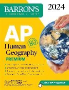 Peter S. Alagona, Meredith Marsh - AP Human Geography Premium, 2024: 6 Practice Tests + Comprehensive Review + Online Practice