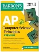 Seth Reichelson - AP Computer Science Principles Premium, 2024: 6 Practice Tests + Comprehensive Review + Online Practice
