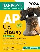 Eugene V. Resnick - AP U.S. History Premium, 2024: Comprehensive Review With 5 Practice Tests + an Online Timed Test Option