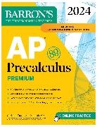 Christina Pawlowski-Polanish - AP Precalculus Premium, 2024: 3 Practice Tests + Comprehensive Review + Online Practice