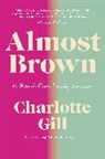 Charlotte Gill, Gill Charlotte - Almost Brown