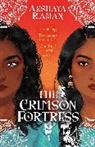 Akshaya Raman - The Crimson Fortress