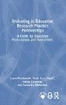 Paula Arce-Trigatti, Carrie Conaway, Samantha Shewchuck, Samantha Shewchuk, Laura Wentworth, Laura Arce-Trigatti Wentworth - Brokering in Education Research-Practice Partnerships