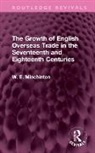 W. E. Minchinton, Minchinton W. E. - Growth of English Overseas Trade in the Seventeenth and Eighteenth
