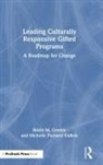 Michelle Pacheco DuBois, Robin M. Greene, Robin M. Dubois Greene - Leading Culturally Responsive Gifted Programs