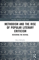 Brett McInelly - Methodism and the Rise of Popular Literary Criticism