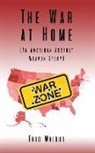 Eric Wright - The War at Home (An American Assault Weapon Story)